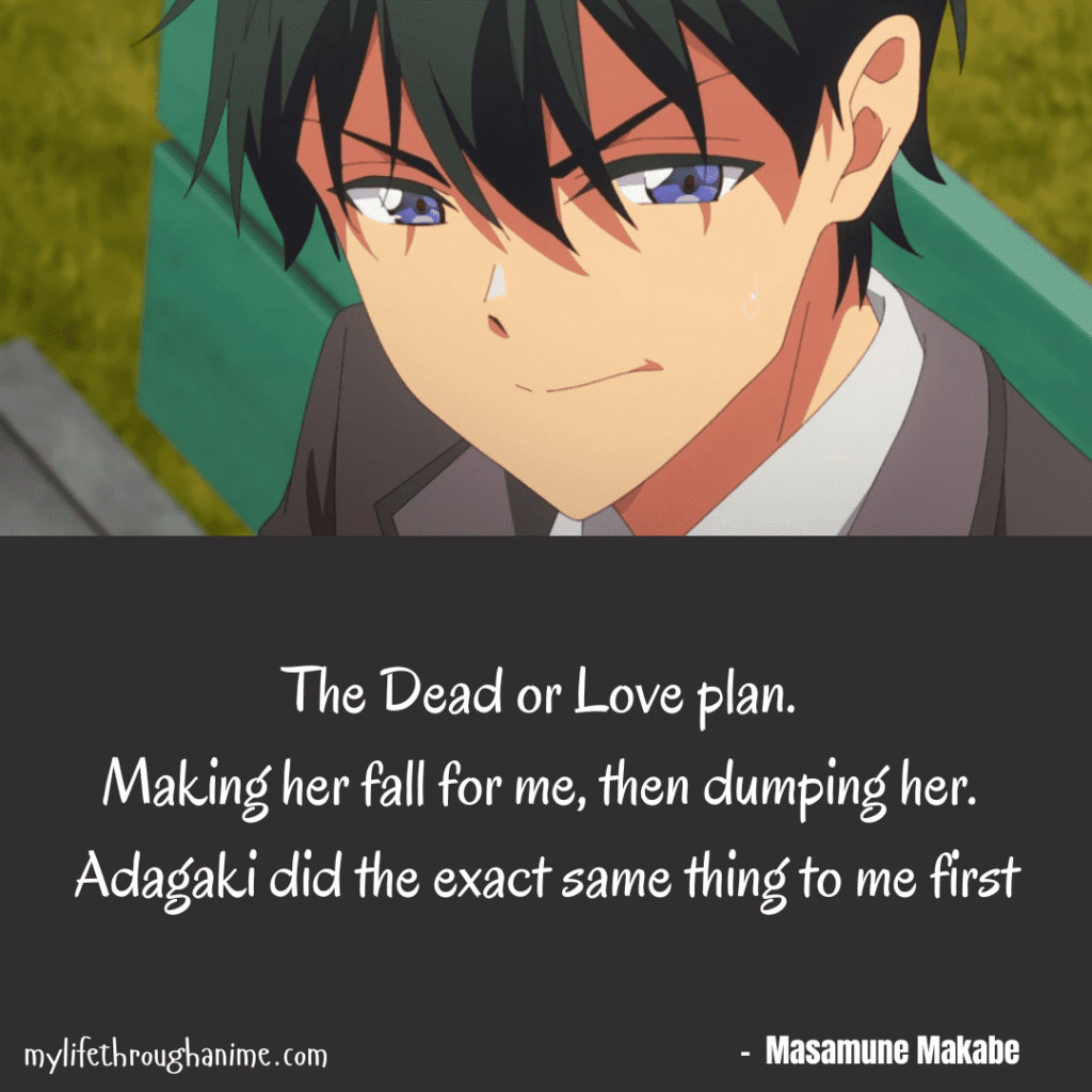 Masamune Makabe was a Victim of the Dead or Love plan initially 